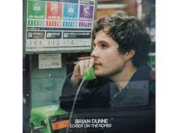 Dunne Brian - Loser On The Ropes in the group CD / Pop-Rock at Bengans Skivbutik AB (4208434)