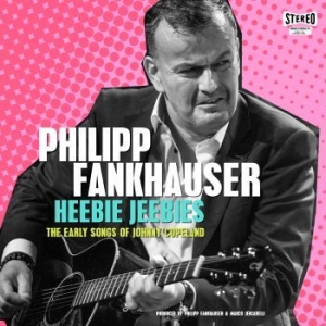 Fankhauser Philipp - Heebie Jeebies - The Early Songs Of in the group VINYL / Jazz/Blues at Bengans Skivbutik AB (4208729)