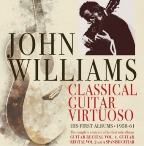 Williams John - Classical Guitar Virtuoso - Early Y in the group CD / Pop at Bengans Skivbutik AB (4209928)