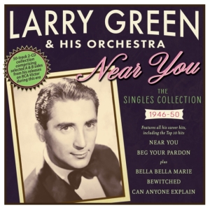 Green Larry & His Orchestra - Near You - The Singles Collection 1 in the group CD / Pop-Rock at Bengans Skivbutik AB (4209932)