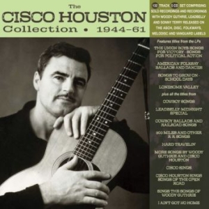 Cisco Houston - Cisco Houston Collection 1944-61 in the group CD / Worldmusic/ Folkmusik at Bengans Skivbutik AB (4209936)