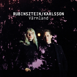 Rubinsztein/ Karlsson - Värmland in the group OUR PICKS / Best Album 2023 / DN 23 at Bengans Skivbutik AB (4210071)
