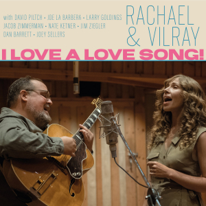 Rachael & Vilray - I Love A Love Song! in the group CD / Jazz at Bengans Skivbutik AB (4210510)