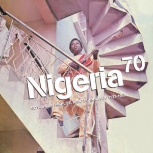 Various Artists - Nigeria 70: No Wahala: Highlife, Af in the group VINYL / Hip Hop-Rap at Bengans Skivbutik AB (4210563)