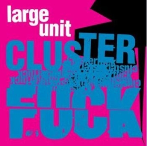 Large Unit - Clusterfuck in the group CD / Jazz at Bengans Skivbutik AB (4210592)