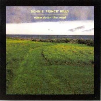 Bonnie Prince Billy - Ease Down The Road in the group VINYL / Rock at Bengans Skivbutik AB (4210767)