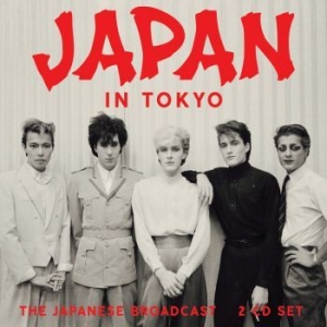Japan - Japan - In Tokyo (2 Cd) Live Broadc in the group CD / Pop-Rock at Bengans Skivbutik AB (4210791)