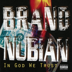 Brand Nubian - In God We Trust in the group CD / Hip Hop-Rap at Bengans Skivbutik AB (4211307)