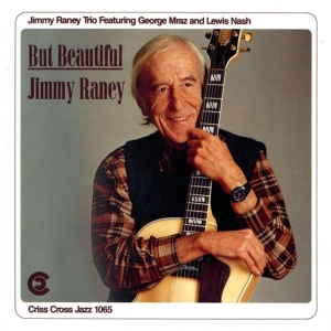 Raney Jimmy -Trio- - But Beautiful in the group CD / Jazz at Bengans Skivbutik AB (4211648)
