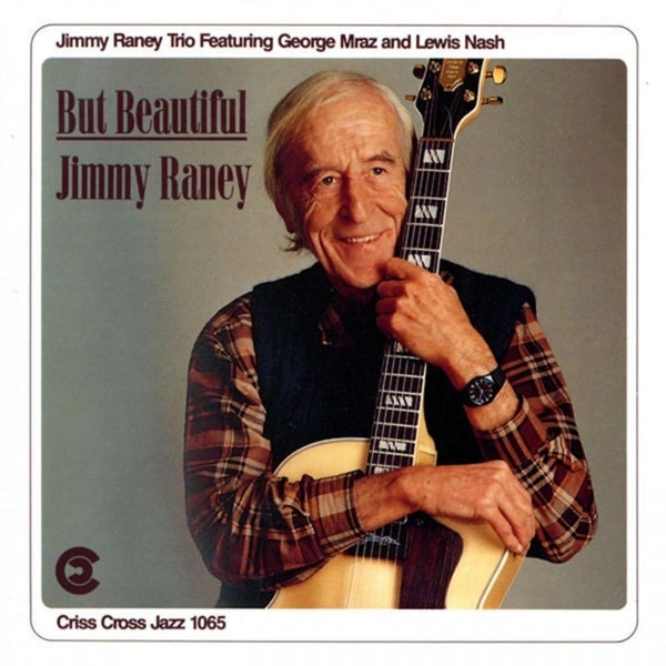 Raney Jimmy -Trio- - But Beautiful in the group CD / Bestsellers at Bengans Skivbutik AB (4211648)