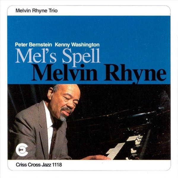 Rhyne Melvin -Trio- - Mel's Spell in the group CD / Bestsellers at Bengans Skivbutik AB (4211650)