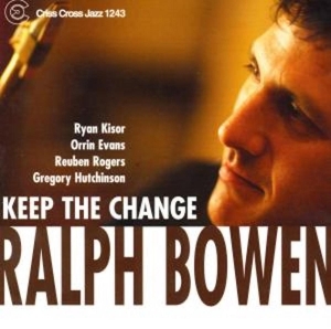 Bowen Ralph - Keep The Change in the group CD / Jazz at Bengans Skivbutik AB (4211653)