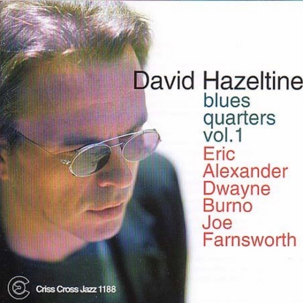 Hazeltine David -Quartet - Blues Quarters 1 in the group CD / Bestsellers at Bengans Skivbutik AB (4211657)