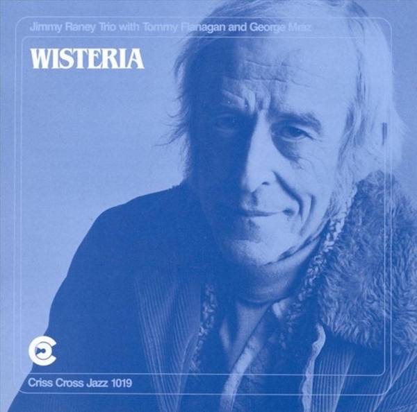 Raney Jimmy -Trio- - Wisteria in the group CD / Bestsellers at Bengans Skivbutik AB (4211692)