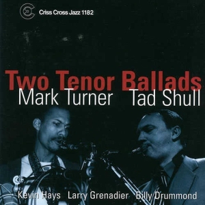 Turner Mark/Tad Shull - Two Tenor Ballads in the group CD / Jazz at Bengans Skivbutik AB (4211722)