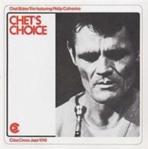 Philip & Chet Baker Trio Catherine - Chet's Choice in the group Minishops / Chet Baker at Bengans Skivbutik AB (4211736)