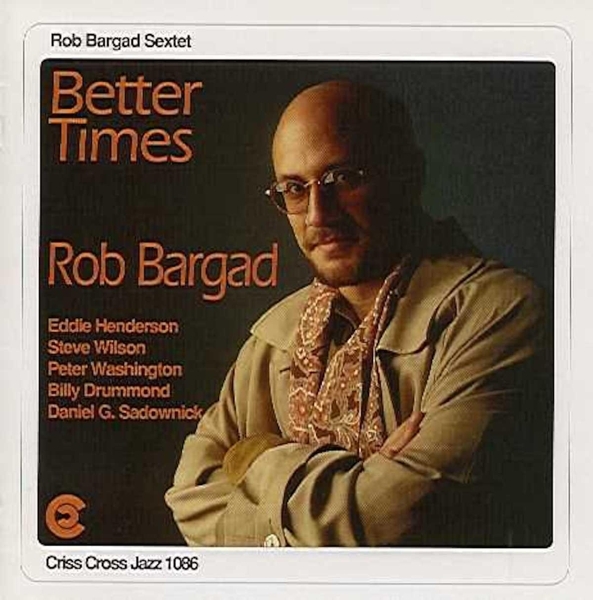 Bargad Rob - Better Times in the group CD / Bestsellers at Bengans Skivbutik AB (4211751)