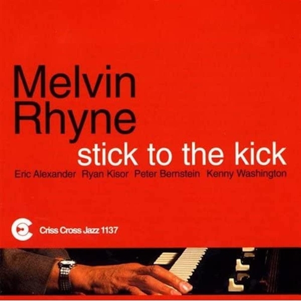 Rhyne Melvin -Quintet- - Stick To The Kick in the group CD / Bestsellers at Bengans Skivbutik AB (4211760)
