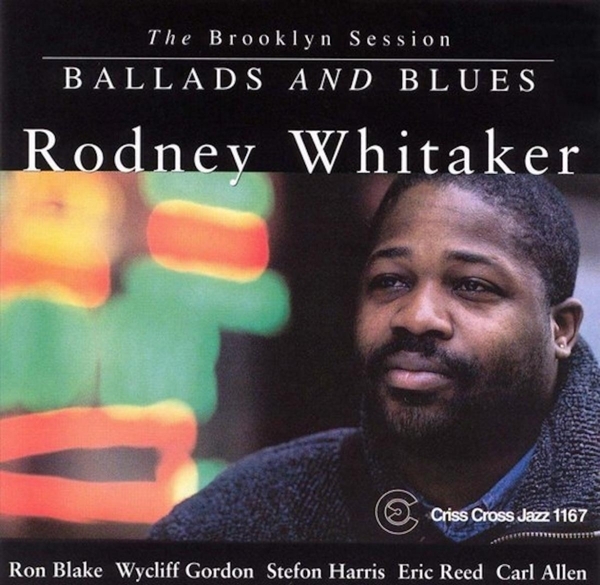 Whitaker Rodney - Ballads And Blues in the group CD / Bestsellers at Bengans Skivbutik AB (4211784)