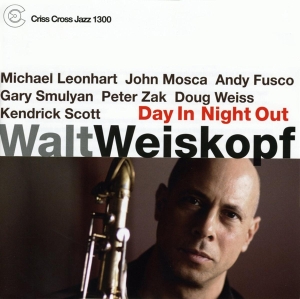 Weiskopf Walt - Day In Night Out in the group CD / Jazz at Bengans Skivbutik AB (4211842)