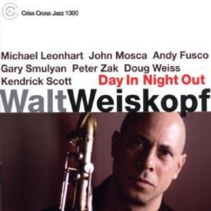 Weiskopf Walt - Day In Night Out in the group CD / Jazz at Bengans Skivbutik AB (4211842)