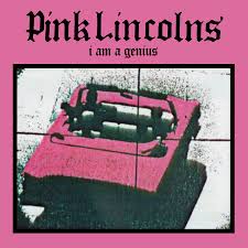 Pink Lincons - I Am A Genius (Black & Pink) in the group VINYL / Pop-Rock at Bengans Skivbutik AB (4212425)