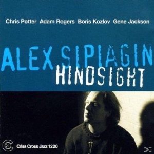 Sipiagin Alex -Quintet- - Hindsight in the group CD / Jazz at Bengans Skivbutik AB (4212603)