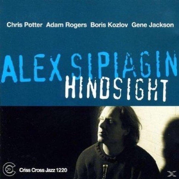 Sipiagin Alex -Quintet- - Hindsight in the group CD / Bestsellers at Bengans Skivbutik AB (4212603)