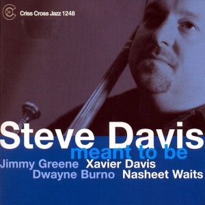 Davis Steve - Meant To Be in the group CD / Jazz at Bengans Skivbutik AB (4212605)