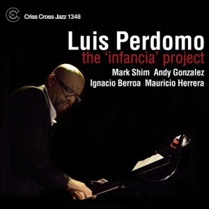 Perdomo Luis - Infancia Project in the group CD / Jazz at Bengans Skivbutik AB (4212612)