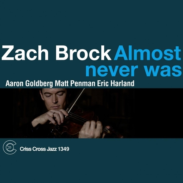 Zach Brock - Almost Never Was in the group CD / Bestsellers at Bengans Skivbutik AB (4212613)