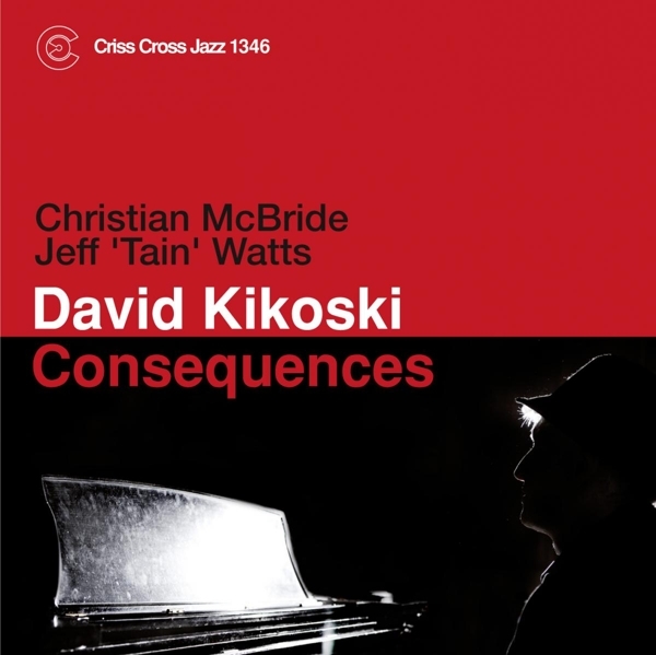 Kikoski David - Consequences in the group CD / Bestsellers at Bengans Skivbutik AB (4212615)