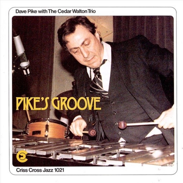 Pike Dave & Cedar Walton - Pike's Groove in the group CD / Bestsellers at Bengans Skivbutik AB (4212687)