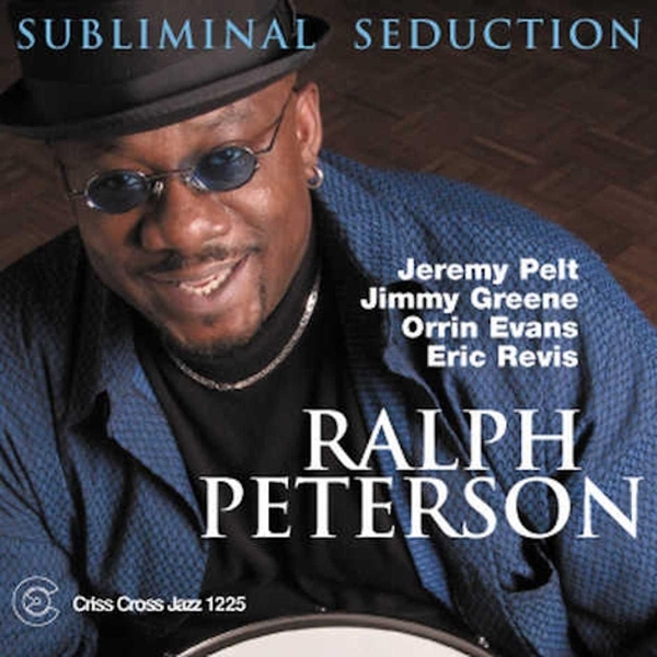 Peterson Ralph -Quintet- - Subliminal Seduction in the group CD / Bestsellers at Bengans Skivbutik AB (4212694)