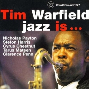 Warfield Tim -Sextet- - Jazz Is... in the group CD / Jazz at Bengans Skivbutik AB (4212695)
