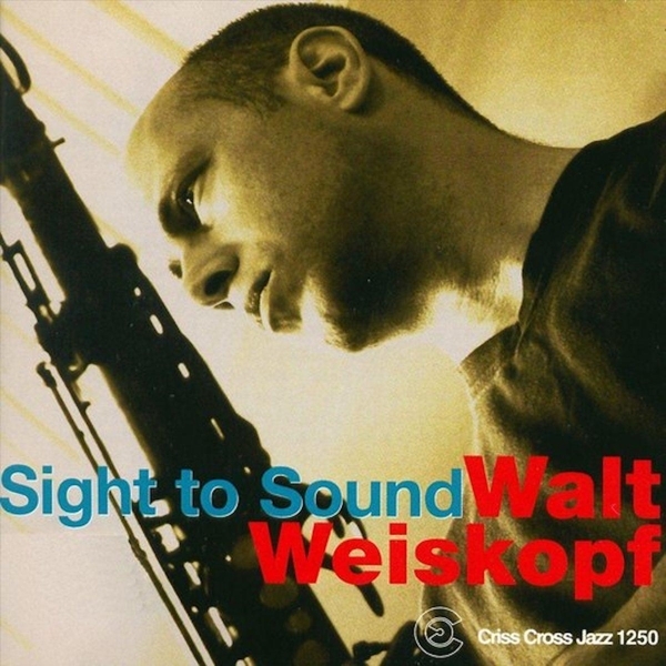 Weiskopf Walt -Sextet- - Sight To Sound in the group CD / Bestsellers at Bengans Skivbutik AB (4212707)