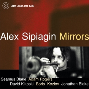 Sipiagin Alex - Mirrors in the group CD / Jazz at Bengans Skivbutik AB (4212725)