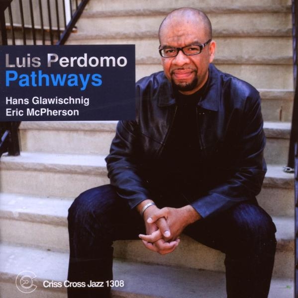 Perdomo Luis - Pathways in the group CD / Bestsellers at Bengans Skivbutik AB (4212740)