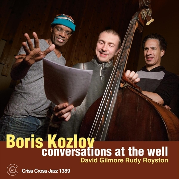 Kozlov Boris - Conversations At The Well in the group CD / Bestsellers at Bengans Skivbutik AB (4212762)