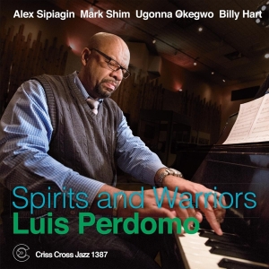 Perdomo Luis - Spirits And Warriors in the group CD / Jazz at Bengans Skivbutik AB (4212764)