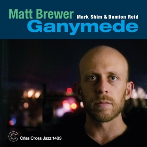 Brewer Matt - Ganymede in the group CD / Jazz at Bengans Skivbutik AB (4212776)