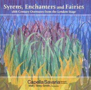 Capella Savaria - Syrens, Enchanters And Fairies in the group Externt_Lager /  at Bengans Skivbutik AB (4212818)
