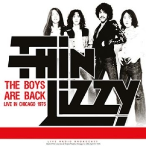 Thin Lizzy - The Boys Are Back Live Chicago 1976 in the group VINYL / Hårdrock,Pop-Rock at Bengans Skivbutik AB (4213197)
