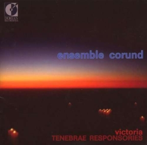 Ensemble Corund - Victoria: Tenebrae Responsories in the group Externt_Lager /  at Bengans Skivbutik AB (4213450)