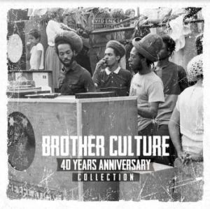 Brother Culture - 40 Years Anniversary Collection in the group CD / Reggae at Bengans Skivbutik AB (4213715)