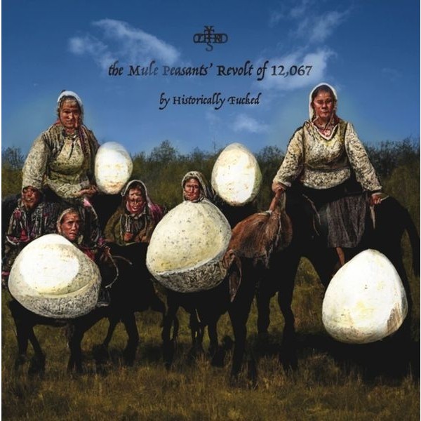 HISTORICALLY FUCKED - MULE PEASANTS REVOLT OF 12,067 in the group VINYL / Rock at Bengans Skivbutik AB (4213971)