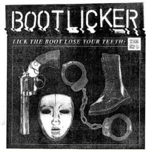 Bootlicker - Lick The Boot, Lose Your Teeth ? Th in the group VINYL / Pop-Rock at Bengans Skivbutik AB (4213994)