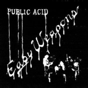 Public Acid - Easy Weapons in the group VINYL / Pop-Rock at Bengans Skivbutik AB (4213996)