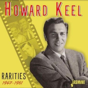 Howard Keel - Rarities ? 1947-1961 in the group CD / Pop at Bengans Skivbutik AB (4214363)