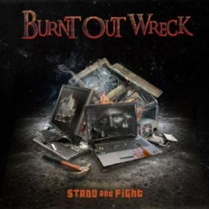 Burnt Out Wreck - Stand And Fight in the group CD / Pop-Rock at Bengans Skivbutik AB (4214385)